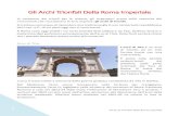 Gli Archi Trionfali Della Roma Imperiale...Arco di Tito. L’arco di Tito è un arco di trionfo ad un solo fornice (ossia con una sola arcata). È posto sulle pendici settentrionali