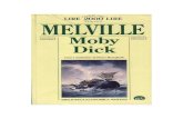 19 - Herman Melville - Moby Dick · 2019. 8. 4. · 19 - Herman Melville - Moby Dick I • QUALCOSA APPARE IN LONTANANZA Chiamatemi Ismaele. Qualche anno fa - non importa quando esattamente