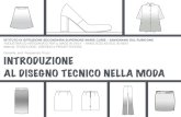 Il disegno tecnico nella moda - mcurie.edu.it · Il disegno tecnico nella moda è utilizzato per rappresentare in modo preciso ed essenziale le forme e le proporzioni di un indumento.