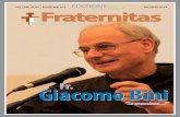 Fr. Giacomo Bini - pcn.net1971, presso l’Università di Strasburgo, ha ottenuto il Dottorato in Scienze Religiose, con la tesi: “Peccato e penitenza in san Basilio di Cesarea”.