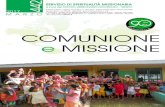 COMUNIONE e MISSIONE · 2017. 3. 7. · SERVIZIO DI SPIRITUALITÀ MISSIONARIA 442 a cura del CENTRO MISSIONARIO DIOCESANO - TRENTO 2017 COMUNIONE e MISSIONE Comunione e Missione -