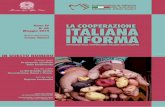In primo piano 1...2014/05/30  · IN PRIMO PIANO > La Cooperazione Italiana Informa - maggio 2014 I dati raccolti attraverso le attività di monitoraggio sono utilizzati per la realizzazione