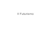 Il Futurismo - Libero.it · 2010. 12. 11. · Il Manifesto • Manifesto del futurismo . • No i vogliam o can tare l'am or del pericolo, l'abitudine all'energia e alla temerità.