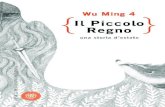 WU MING 4 IL PICCOLO REGNO - New Italian Books · 2020. 4. 20. · WU MING 4 IL PICCOLO REGNO BOMPIANI 0030.Frontespizio.indd 3 2/3/2016 11:37:17 AM. a Fabrizio Casadio (1973-1992)
