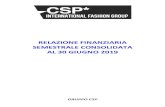 RELAZIONE FINANZIARIA SEMESTRALE CONSOLIDATA AL 30 …cspinternational.it/files/documenti-2019/Relazione... · 2019. 9. 30. · Luna di Seta 2,1% Marchi di terzi 3,8% Le vendite per