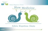 Slow Medicine - AIOMmedia.aiom.it/.../doc/AIOM-Servizi/20160430RG_01_Bobbio.pdf · 2017. 6. 19. · Dr. Marco Bobbio . Da dove nasce Slow Medicine La medicina ha ottenuto straordinari
