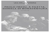 PAOLO FRESU, A FILETTA, DANIELE DI BONAVENTURA...Paolo Fresu Né en 1961 à Berchidda en Sardaigne, Paolo Fresu se forme à le trompette dès l’âge de 11 ans puis découvre le jazz