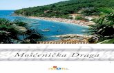 Mošćenička Draga - MOSCENICKA...dell` Istria, Gorski kotar, Venezia… Perciò uno o due giorni prima visitate le agenzie turistiche e scegliete la gita che arrichirà le vostre