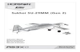 Sukhoi SU-29MM (Gen 2) - Horizon Hobby · 2020. 3. 27. · IT Sukhoi SU-29MM Per ricevere gli aggiornamenti di questo prodotto, le offerte speciali e altro, è neces-sario registrarsi