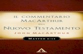 Matteo 8-15 · 2021. 1. 11. · il commentario MacArthur del Nuovo Testamento Matteo 8-15 “C hiara, affidabile, comprensibile, fedele, tutto questo e ancor di più si può onestamente