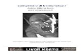 Compendio di Demonologia - Ottavio Boscoottaviobosco.it/.../2017/01/Compendio-di-Demonologia_.pdf · 2017. 1. 13. · Evocazioni infernali Daemonum Pseudomonarchia, Ars Goetia, Sanctum