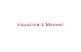 1-Equazioni di Maxwelldelotto/Fis2_slides_1.pdfEquazionidi Maxwell dt d B d A B d s i dt d E d s q E d A E o o o B o F × = × = + F × = × = - ò ò ò ò µ µe e 0 Sintetizzano