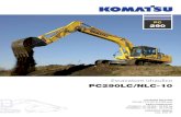 Escavatore idraulico PC290LC/NLC-10 - MMT ITALIA...PC290-10 Komatsu, sono conformi alle più recenti normative vigenti nel settore, permettendo di mini-mizzare i rischi per il personale