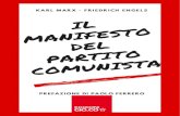COMUNISTA PARTITO DEL MANIFESTO IL - Home - Giovani€¦ · Il Manifesto del Partito Comunista è un testo pubblico, un Manifesto per lappunto. Marx non srive un doumento da far circolare