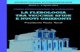 FORUM INTERSOCIETARIO DI FLEBOLOGIA LA FLEBOLOGIA TRA … · 2013. 3. 13. · società italiana di FleBoloGia clinica e sPeriMentale - siFcs società italiana di linFanGioloGia -