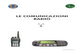 LE COMUNICAZIONI RADIO - IZ3VEO. MANUALE RADIO.pdf · Le comunicazioni radio, sono comunicazioni effettuate utilizzando “onde radio”, cioè onde elettromagnetiche di una determinata
