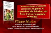 Filippo Murina - Mcrferrara · 2015. 6. 6. · -90% ca delle donne ha almeno 1 episodio di candidosi -10 % ca ha una forma ricorrente The therapeutic challenge of recurrent vulvovaginal