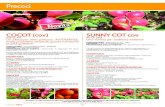 COCOT (cov) SUNNY COT cov Sunny.pdf · COCOT (cov) 2012-44 Un albicocca semi precoce, AUTOFERTILE, molto produttivo, attraente, grosso e di ottime qualità gustative. COSTITUTORE