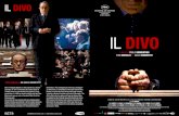 Il DiVo - Beta Cinema · Il DiVo that man is giulio andreotti. he’s awake because he has to work, write books, move in fashionable circles and, last but not least, pray. calm, crafty