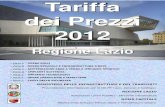 Tariffa dei Prezzi 2012 - Lazio · Tariffa 2012 Indice generale VI TARIFFA PREZZI LAVORI PUBBLICI INDICE GENERALE AVVERTENZE E NORME PER LA MISURAZIONE Parte A OPERE EDILI 1 Capitolo