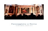 Passeggiata a RomaPasseggiata a Roma 3 Infatti in quest'opera Bernini, mettendo a frutto la sua esperienza diretta di organizzatore di spettacoli teatrali, trasforma, in senso letterale,