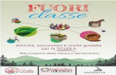 FUORI classe · 2019. 11. 19. · “Fuori classe”, è un progetto didattico a disposizione delle scuole, per promuove-re una cultura ambientale in cui la natura, il bosco e i suoi
