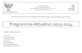 Programma Attuativo 2013 2014 - Terred'acquaPresupposti e novità del Programma Attuativo 2013-14 Con Deliberazione dell’Assemblea Legislativa n. 117 del 18 giugno 2013 la Regione