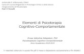 Elementi di Psicoterapia Cognitivo-Comportamentale · 2018. 12. 3. · Elementi di Psicoterapia Cognitivo-Comportamentale Dr.ssa Valentina Sebastiani, PhD Psicoterapeuta Cognitivo-Comportamentale