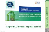 Super ECO bonus: aspetti tecnici · 2 days ago · Proroga per gli interventi effettuati dagli iacp al 31.12.2022 e per tutti gli altri al 30.06.22 Proroga condizionata Per gli interventi