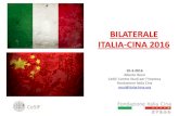 BILATERALE ITALIA-CINA 2016 · 2016. 3. 14. · BILATERALE ITALIA-CINA 2016 10-3-2016 Alberto Rossi CeSIF, Centro Studi per l’Impresa Fondazione Italia Cina rossi@italychina.org