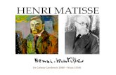 HENRI MATISSE - donboscobrescia3bdonboscobrescia3b.weebly.com/.../henri_matisse_3b.pdf · 2019. 8. 28. · •Matisse nasce il 31 dicembre 1869 a le cateau-cambresis, in Francia dove