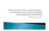 Marco Mencarelli - Federvolley · 2014. 12. 11. · Positività / efficacia del sistema di ricezione Positività / efficacia del sistema di primo attacco di cambio palla Numero di