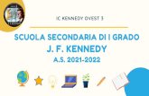J . F . K E N N E D Y · 2021. 1. 8. · Autonomia. Inclusione. Relazione. Solidarietà. La scuola sviluppa competenze i. n materia di. cittadinanza attiva e democratica, incentivando.