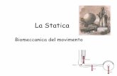 La Statica · 2018. 8. 9. · Statica • La statica studia le condizioni affinché un oggetto inizialmente fermo non si metta in movimento e mantenga nel tempo la sua posizione (stabilità
