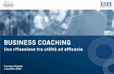 BUSINESS COACHING Una riflessione tra utilità ed efficacia · 2020. 12. 16. · • Utilizzo di disegni di ricerca più robusti (es. RCSs) • Ruolo dei diversi approcci al coaching