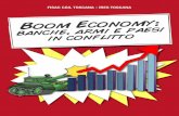 FISAC CGIL TOSCANA - IRES TOSCANA - CONTROLACRISIstatic.controlacrisi.org/up/Boom Economy - banche armi... · 2013. 5. 30. · agli anni novanta, per l’inversione di tendenza nell’andamento