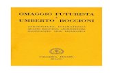 OMAGGIO FUTURISTA - Fondazione Memofonte · 2019. 3. 14. · OMAGGIO FUTURISTA A UMBERTO BOCCIONI AEROPITTURE, POLIMATERICI QUADRI RELIGIOSI ARCHITETTUR, E SCENOGRAFIE, ART DECORATIVE