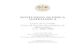 ISTITUZIONI DI FISICA MATEMATICAkrein.unica.it/~cornelis/DIDATTICA/ISTFISMAT/istfismat08.pdf · 2012. 7. 24. · ISTITUZIONI DI FISICA MATEMATICA Corso di 6 Crediti Corso di Laurea