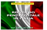  · Web viewIl risveglio pentecostale in Italia rappresenta in maniera assoluta un'opera compiuta dalla potenza divina e perciò parlare e scrivere di esso significa far conoscere