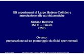 Gli esperimenti al Large Hadron Collider e introduzione alle ...14 Marzo 2011 MasterClass 2011 a Trieste - S. Belforte - Un pomeriggio da fisici sperimentali 27 100 anni di fisica