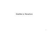 Galilei e Newton - Istituto Nazionale di Fisica Nuclearelenisa/2014/storia_fisica/storia...2 GALILEO GALILEI 1564-1642 Egli fu un autodidatta, svogliato studente di Medicina abbandonò