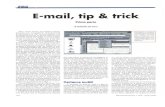 E-mail, tip trick · 2010. 2. 5. · E-mail, tip & trick Prima parte di Raffaello De Masi Beh, amici lettori di questa rubrica, doveva pur succedere. Discorrendo amabilmente di T&T