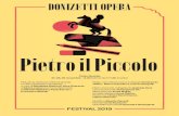 Pietro il Piccolo - Donizetti Opera Bergamo · più piccoli, ma che rappresentano una ricchezza nel percorso educativo. Psicologi e pedagogisti evidenziano la necessità di offrire,