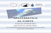 MATEMATICA AL FORTEliceocuneo.it/wp-content/uploads/MATEMATICA-AL-FORTE.pdf · 2015. 3. 5. · L’analisi matemati a, in parti olare funzioni, su essioni ed al uni metodi dell’analisi