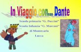 Scuola primaria “G. Puccini” Scuola Infanzia “G. Marconi ... · L’immagine di Dante e la descrizione fisica che fa il Boccaccio • La lettura della vita di Dante • L’amore