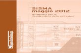 SISMA maggio 2012 - Emilia-Romagna · 2017. 2. 24. · maggio 2012 e per accelerare la ricostruzione in Abruzzo e la realizzazione degli interventi per Expo 2015”, convertito, con