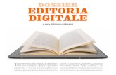 DoSSIeR eDIToRIA DIgITALeold.tuttoscuola.com/public/uploads/000/Editoria-digitale... · 2015. 8. 5. · eDIToRIA DIgITALe Dossier integrativi aperti all’interpretazio-ne degli autori