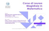 Corso di Laurea Magistrale in Matematica · 2020. 11. 3. · laureati in matematica a cura di E. Del Prete, A. Russo, G. Anzellotti Sironi Editore, Milano, 2008. “Cinquanta e più