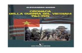 La guerra del Vietnam, nella sua cosiddetta · 2016. 5. 24. · La guerra del Vietnam, nella sua cosiddetta “fase americana”, terminata con la caduta di Saigon nel 1975, è stato