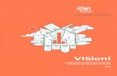 VISioni - Rete delle Case del Quartiere · 2019. 7. 19. · VISioni La Valutazione dell’Impatto Sociale delle Case del Quartiere di Torino 2018. VIioni - 2018 Rete delle Case del